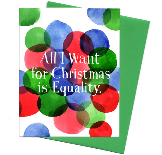 All I Want is Equality
